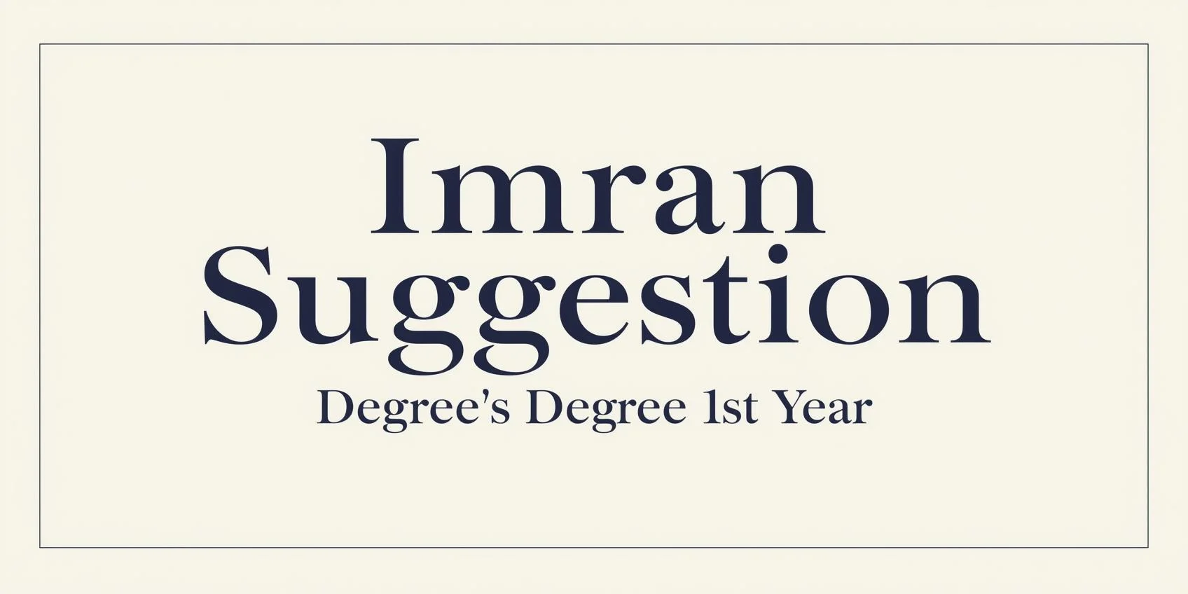 Imran Suggestion Degree 1st Year